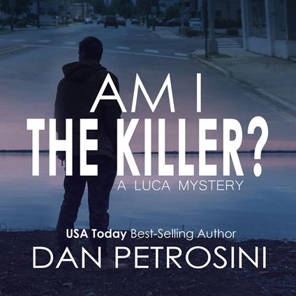 Am I the Killer?