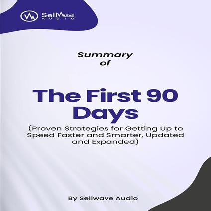 Summary of The First 90 Days