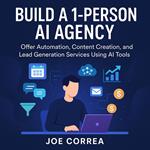 Build a 1-Person AI Agency