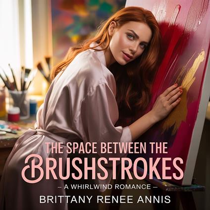 Space Between The Brushstrokes, The - A whirlwind romance