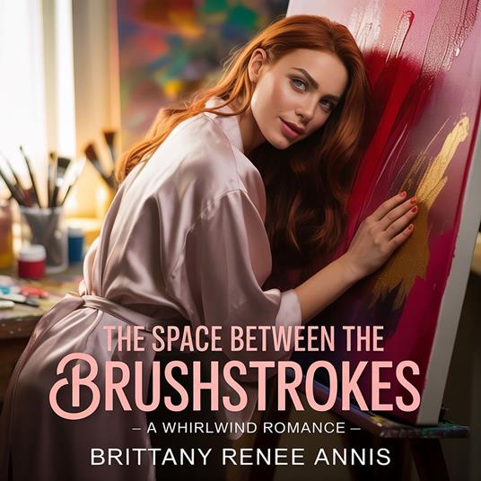 Space Between The Brushstrokes, The - A whirlwind romance