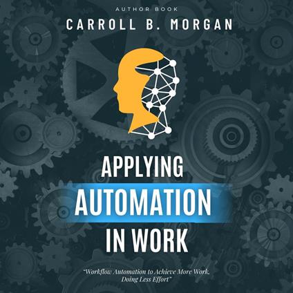 Applying Automation in Work: