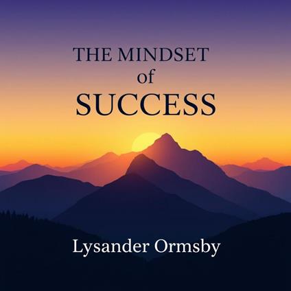 Mindset of Success, The