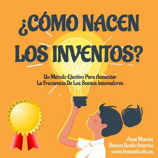 ¿Cómo Nacen Los Inventos?