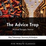 Advice Trap by Michael Bungay Stanier, The