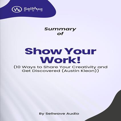 Summary of Show Your Work!