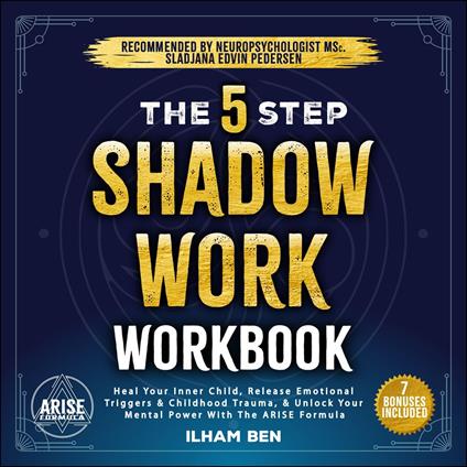 5 Step Shadow Work Workbook, The