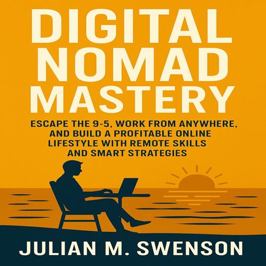 Digital Nomad Mastery