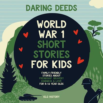 Daring Deeds - World War I Short Stories for Kids