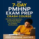 7-Day PMHNP Exam Prep Crash Course, The
