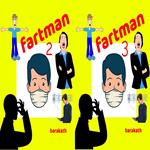 Fartman 2 Fartman 3
