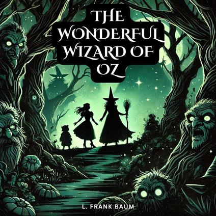 Wonderful Wizard of Oz, The