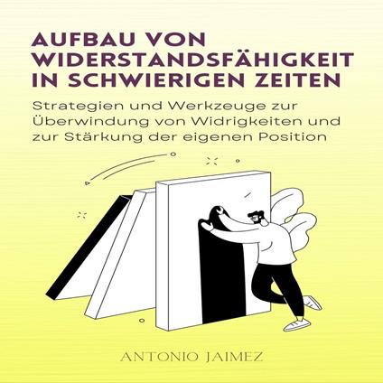 Aufbau von Widerstandsfähigkeit in schwierigen Zeiten