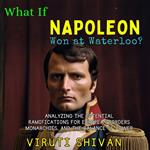 What If Napoleon Won at Waterloo