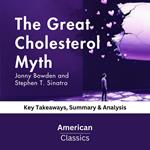 Great Cholesterol Myth by Jonny Bowden and Stephen T. Sinatra, The