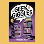 Geek Giggles: Humor from the Geek World