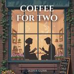 Coffee for Two