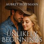 Unlikely Beginnings