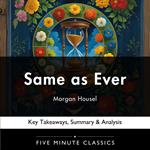 Same as Ever by Morgan Housel