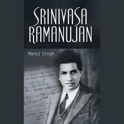 SRINIVASA RAMANUJAN