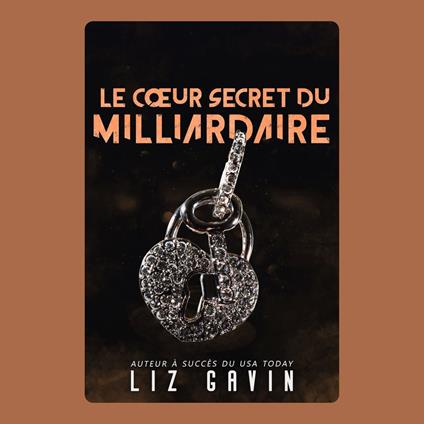 Le cœur secret du milliardaire