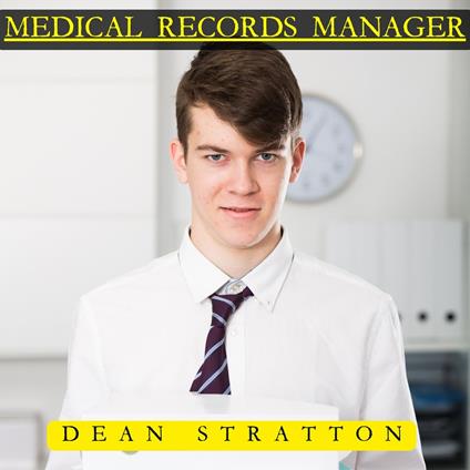 Medical Records Manager - The Comprehensive Guide