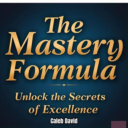 Mastery Formula, The