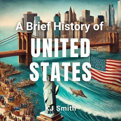 Brief History of the United States, A