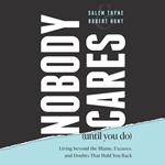 Nobody Cares (Until You Do)