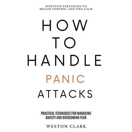 How to Handle Panic Attacks:
