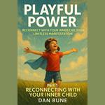 Playful Power: Reconnect with Your Inner Child for Limitless Manifestation