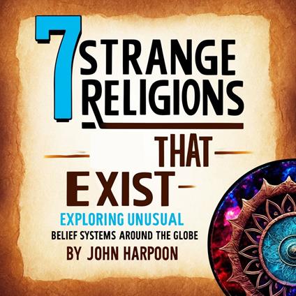 7 Strange Religions That Exist