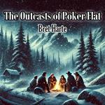 Outcasts of Poker Flat, The