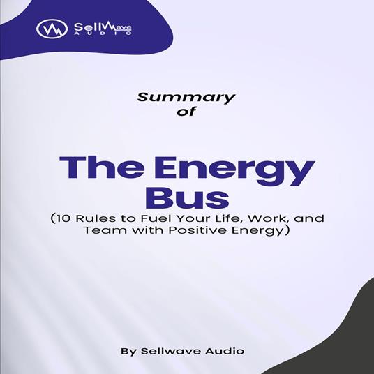 Summary of The Energy Bus