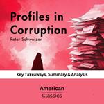 Profiles in Corruption by Peter Schweizer