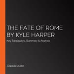 Fate of Rome by Kyle Harper, The