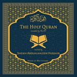 Holy Quran, The - Sheikh Abdualhaleem Hussain