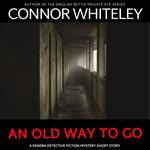 Old Way To Go, An