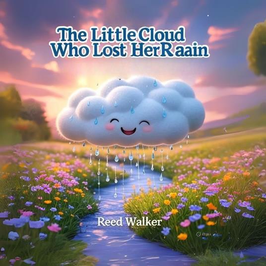 Little Cloud Who Lost Her Rain, The