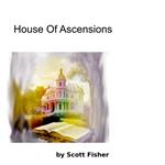 House Of Ascensions