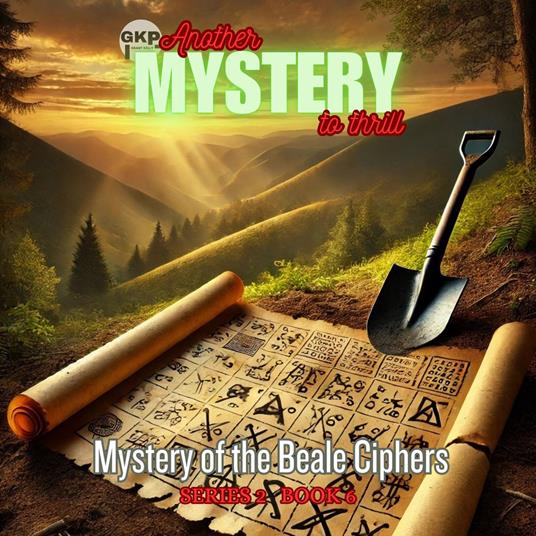 Mystery of the Beale Ciphers