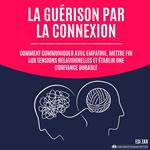 La guérison par la connexion