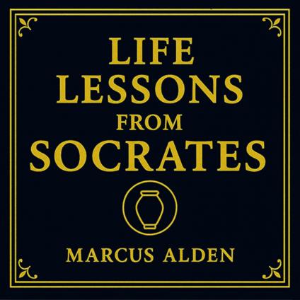 Life Lessons from Socrates
