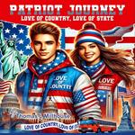 Patriot Journey: Love of Country, Love of State