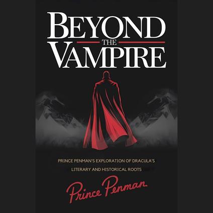 Beyond the Vampire