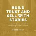 Build Trust and Sell With Stories