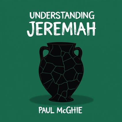 Understanding Jeremiah