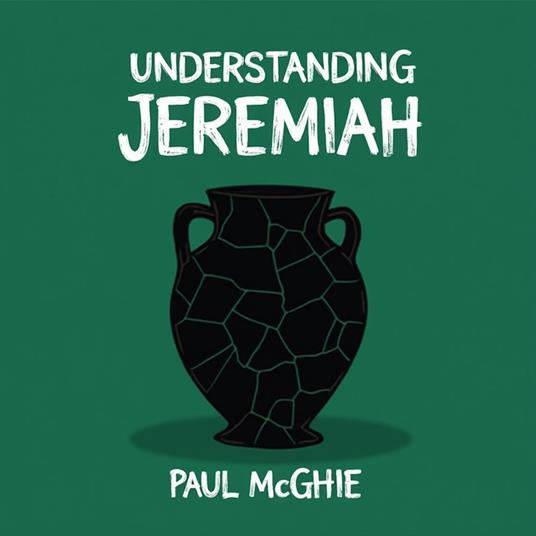 Understanding Jeremiah