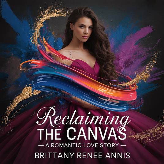 Reclaiming The Canvas - A romantic love story