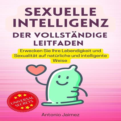 Sexuelle Intelligenz, der vollständige Leitfaden